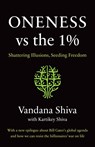 Oneness vs. the 1% - Vandana Shiva ; Kartikey Shiva - 9781645020394