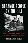 Strange People on the Hill - Michael Edison Hayden - 9781645030607
