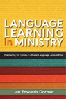 Language Learning in Ministry - Jan Edwards Dormer - 9781645083238