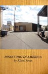 Pinocchio in America - Allen Frost - 9781645169871
