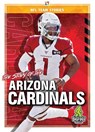 The Story of the Arizona Cardinals - Craig Ellenport - 9781645192183