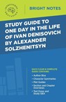 Study Guide to One Day in the Life of Ivan Denisovich by Alexander Solzhenitsyn - Intelligent Education - 9781645420125
