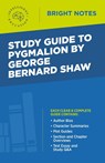 Study Guide to Pygmalion by George Bernard Shaw - Intelligent Education - 9781645421580