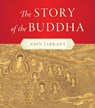 The Story of the Buddha - John Tarrant - 9781645473138