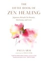 The Little Book of Zen Healing - Paula Arai ; Pico Iyer - 9781645473916