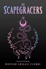 The Scapegracers - H. A. Clarke - 9781645660194