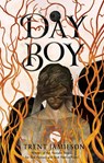 Day Boy - Trent Jamieson - 9781645660262