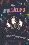 The Unraveling - Benjamin Rosenbaum - 9781645660309