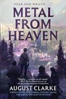 Metal from Heaven - August Clarke - 9781645661009