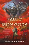 Fall of the Iron Gods - Olivia Chadha - 9781645661078