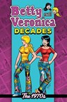 Betty & Veronica Decades: The 1970s - Archie Superstars - 9781645768234