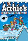 Archie's Christmas Wonderland - Archie Superstars - 9781645768654