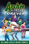Archie & Friends Forever - Archie Superstars - 9781645769422