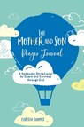 Mother and Son Prayer Journal - Christie Thomas - 9781646048335