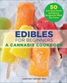 Edibles for Beginners - Laurie Wolf ; Mary Wolf - 9781646111183