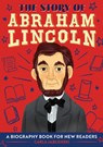 The Story of Abraham Lincoln - Carla Jablonski - 9781646111190