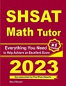 SHSAT Math Tutor - Ava Ross ; Reza Nazari - 9781646122493