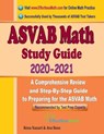 ASVAB Math Study Guide 2020 - 2021: A Comprehensive Review and Step-By-Step Guide to Preparing for the ASVAB Math - ROSS,  Ava - 9781646123070