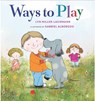 Ways to Play - Lyn Miller-Lachmann - 9781646142590