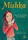 Mishka - Edward van de Vendel ; Anoush Elman - 9781646146598