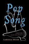 Pop Song - Larissa Pham - 9781646220274