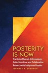 Posterity Is Now - Jennifer A. Shannon - 9781646427390