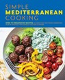 Simple Mediterranean Cooking - The Coastal Kitchen - 9781646433346
