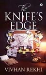 The Knife's Edge - Vivhan Rekhi - 9781646508990