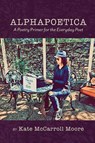 Alphapoetica - Kate McCarroll Moore - 9781646627929