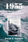 1955: VAH-7 Secret Navy Atom Bomber Squadron - David D. Ferman - 9781646699759