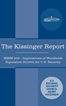 The Kissinger Report: NSSM-200 Implications of Worldwide Population Growth for U.S. Security Interests - Henry Kissinger - 9781646793617