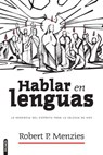 Hablar en Lenguas - Robert P. Menzies - 9781646913428