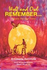 Wolf and Owl Remember... - Antoinette Sarcinella - 9781647016159
