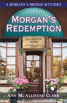 Morgan's Redemption - Ann McAllister Clark - 9781647183752