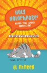 Holy Holophrase! - El McMeen - 9781647192877