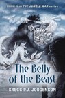 The Belly of the Beast - Kregg P J Jorgenson - 9781647199067