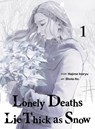 Lonely Deaths Lie Thick As Snow 1 - Hajime Inoryu - 9781647295752