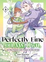 Perfectly Fine on My Own, So My Fiance Can Twist in the Wind 3 - Yahiro Arase - 9781647296346