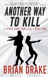 Another Way To Kill - Brian Drake - 9781647347260