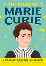 The Story of Marie Curie - Susan B. Katz - 9781647391126