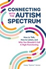 Connecting With The Autism Spectrum - Casey "Remrov" Vormer - 9781647398316