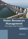 Water Resources Management: Principles and Practice - Sean Hart - 9781647401481