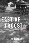 East of Troost - Ellen Barker - 9781647422295