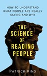 The Science of Reading People - Patrick King - 9781647434342
