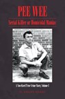 Pee Wee Serial Killer or Homicidal Maniac - O Grady Query - 9781647494643