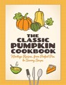 The Classic Pumpkin Cookbook - Tbd - 9781647557010