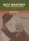 Self Mastery Through Conscious Autosuggestion - Emile Cou? - 9781647991753