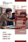 Economic, Political and Legal Solutions to Critical Issues in Urban Education and Implications for Teacher Preparation - Stephanie Thomas ; Shanique J. Lee ; Chance W. Lewis - 9781648029394