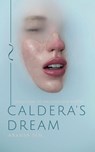 Caldera's Dream - Aranya Sen - 9781648051661