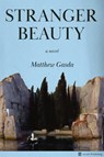 Stranger Beauty - Matthew Gasda - 9781648211744